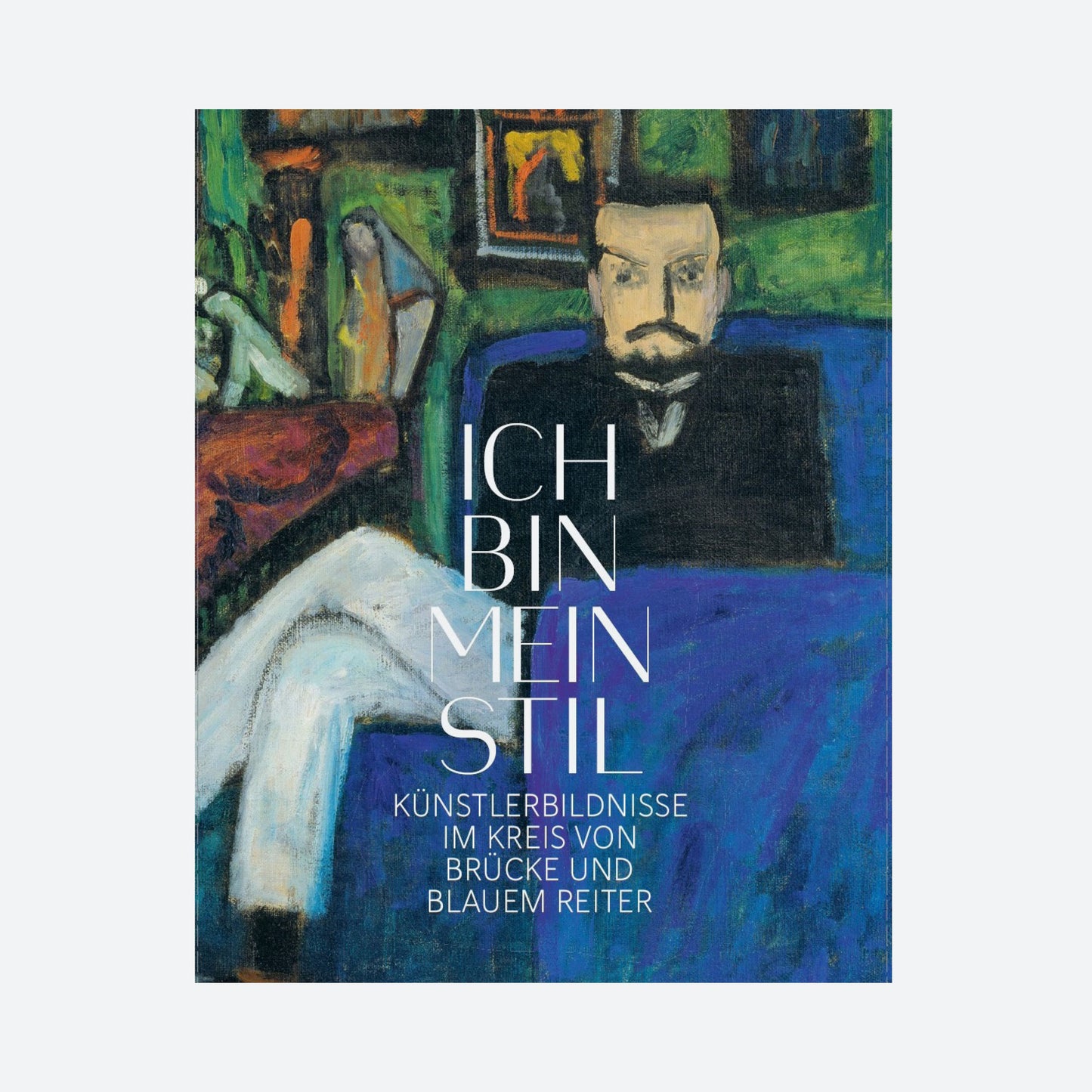 Ich bin mein Stil – Künstlerbildnisse im Kreis von Brücke und Blauem Reiter